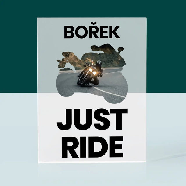 Tvar Z Fotek: Just Ride - Akrylový Blok
