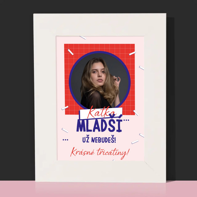 Fotka S Textem: Mladší Nebudeš - Fotorámeček