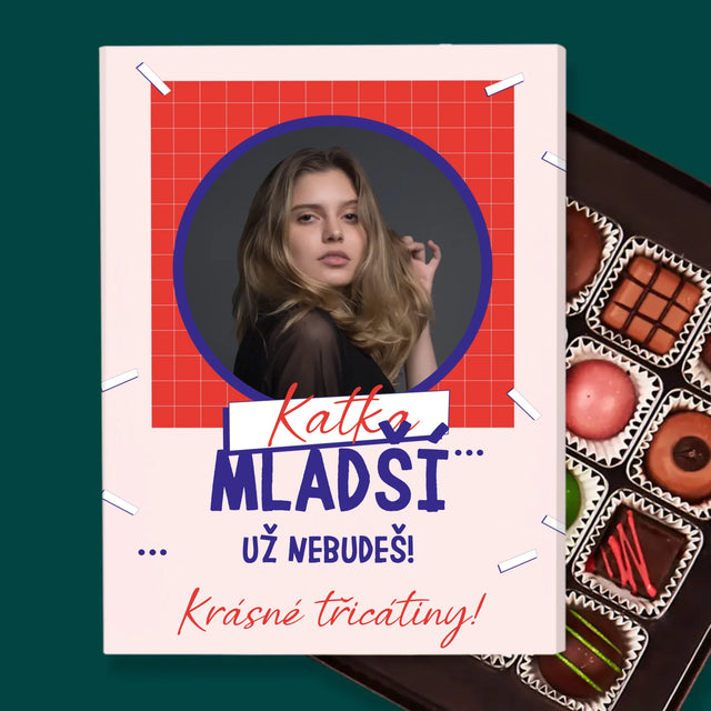 Fotka S Textem: Mladší Nebudeš - Pralinky