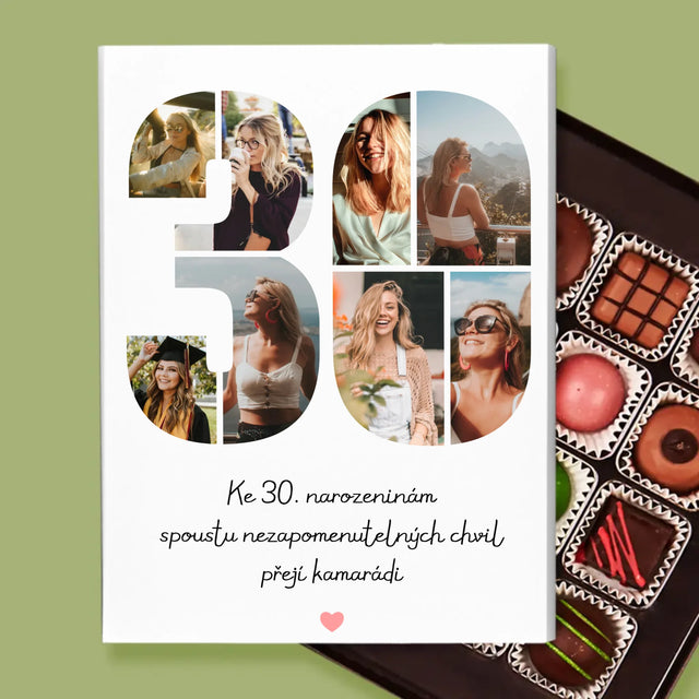 Fotokoláž: 30. Narozeniny Přání - Pralinky
