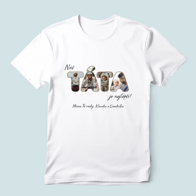 Slovo Z Fotek: Náš Táta Je Nejlepší - Pánské Tričko