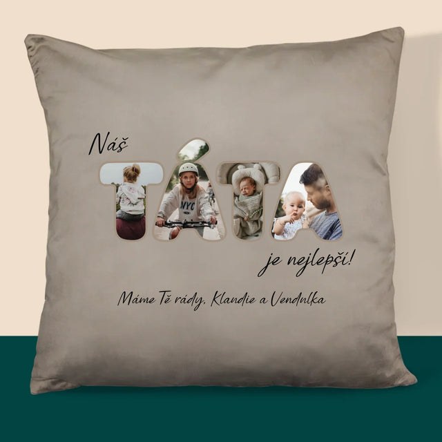 Slovo Z Fotek: Náš Táta Je Nejlepší - Polštář