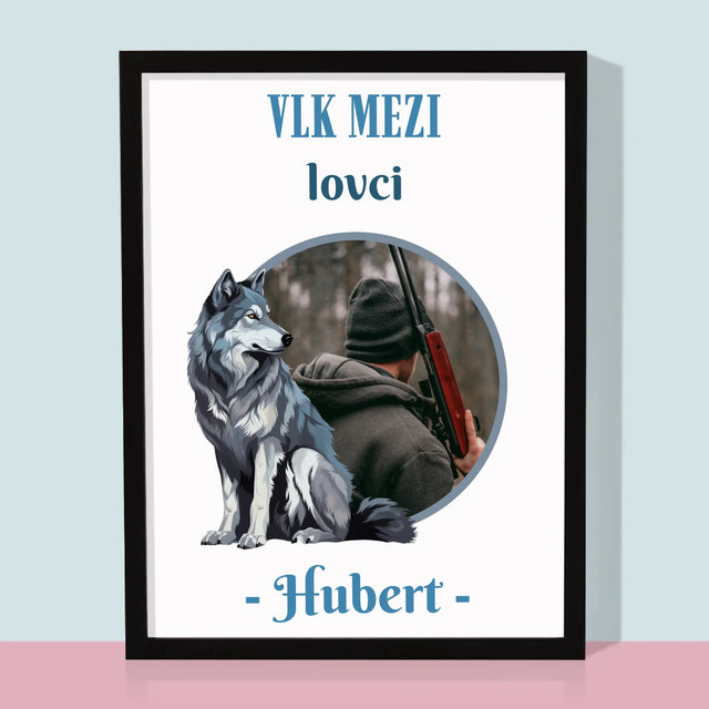 Fotka S Textem: Vlk Mezi Lovci - Tisk V Rámečku