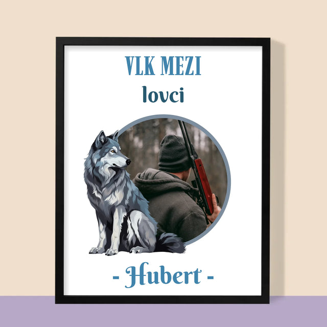 Fotka S Textem: Vlk Mezi Lovci - Tisk V Rámečku