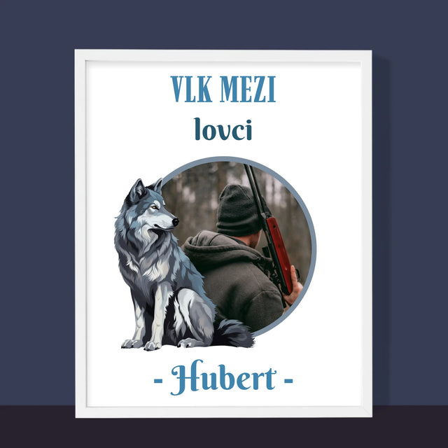 Fotka S Textem: Vlk Mezi Lovci - Tisk V Rámečku