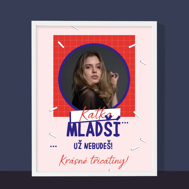 Fotka S Textem: Mladší Nebudeš - Tisk V Rámečku