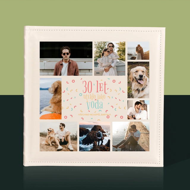 Fotokoláž: 30 Let Uteklo - Fotoalbum
