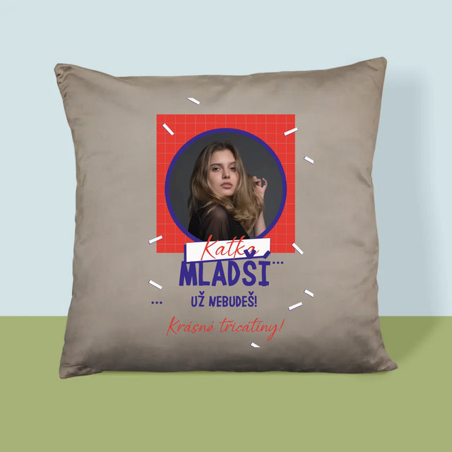 Fotka S Textem: Mladší Nebudeš - Polštář