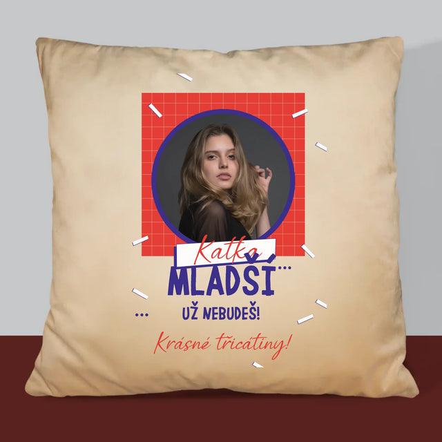 Fotka S Textem: Mladší Nebudeš - Polštář
