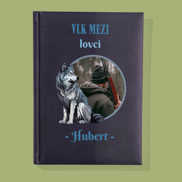 Fotka S Textem: Vlk Mezi Lovci - Zápisník