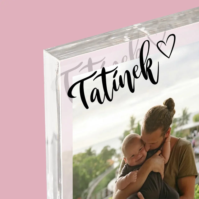 Fotka S Textem: První Den Táty - Akrylový Blok