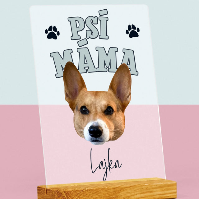 Tvoje Postava: Psí Máma - Tisk Na Akrylovém Skle