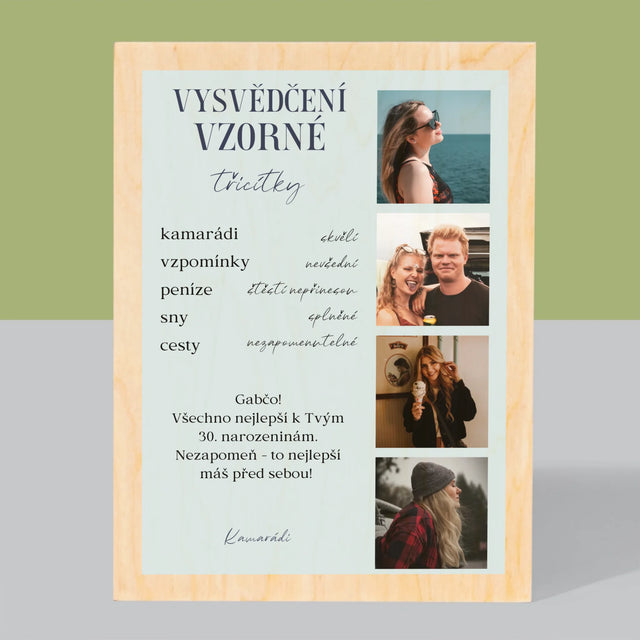Fotokoláž: Vysvědčení Vzorné Třicítky - Tisk Na Dřevo