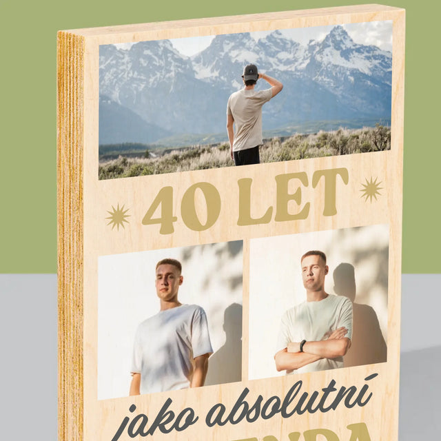 Fotokoláž: 40 Let Jako Legenda - Tisk Na Dřevo