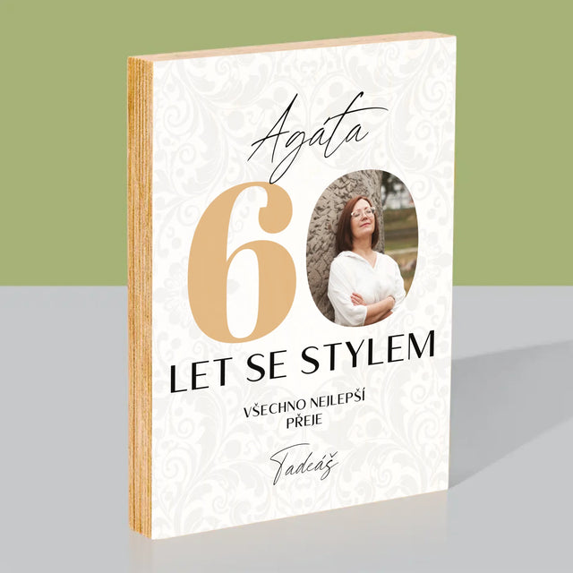 Fotka S Textem: 60 Let Se Stylem - Tisk Na Dřevo