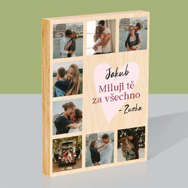 Fotokoláž: Miluji Tě Za Všechno - Tisk Na Dřevo