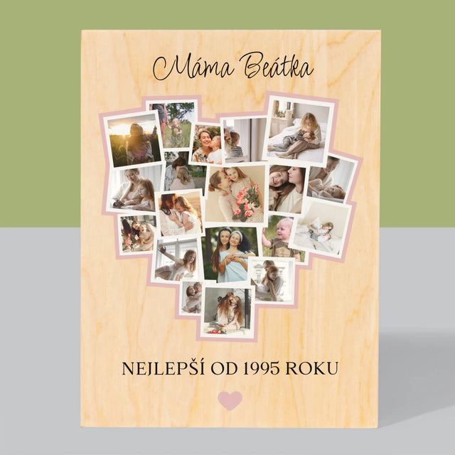Fotokoláž: Srdce Pro Maminku - Tisk Na Dřevo