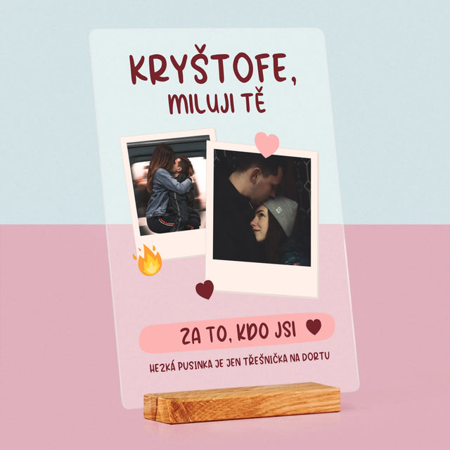 Fotokoláž: Miluji Tě Za To, Kdo Jsi - Tisk Na Akrylovém Skle