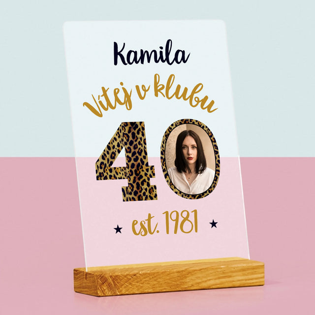 Fotka S Textem: Vítej V Klubu 40 - Tisk Na Akrylovém Skle