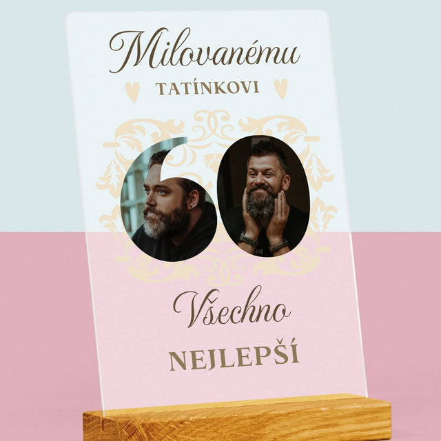 Slovo Z Fotek: Milovanému Tatínkovi K Jeho 60. Narozeninám - Tisk Na Akrylovém Skle