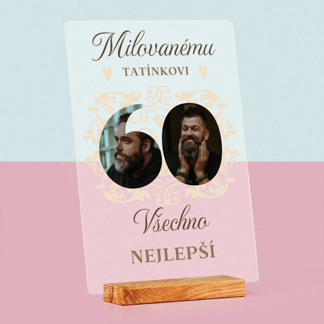 Slovo Z Fotek: Milovanému Tatínkovi K Jeho 60. Narozeninám - Tisk Na Akrylovém Skle