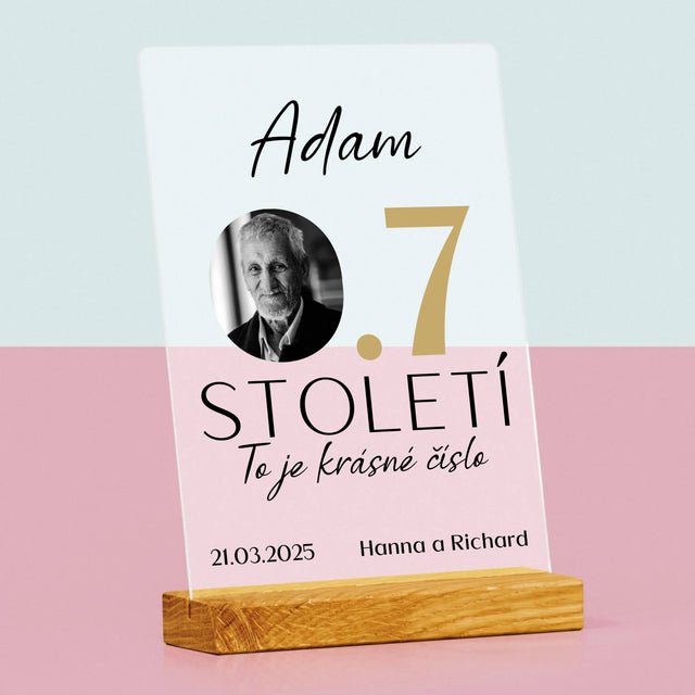 Fotka S Textem: 0,7 Století - Tisk Na Akrylovém Skle