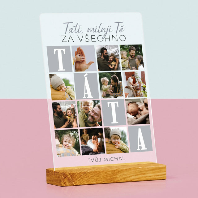Fotokoláž: Tati, Miluji Tě Za Všechno - Tisk Na Akrylovém Skle