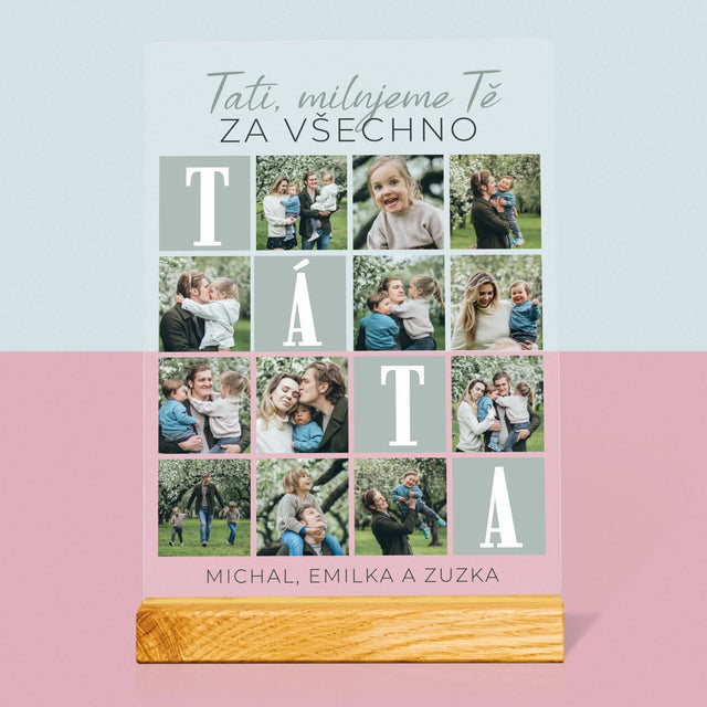 Fotokoláž: Tati, Milujeme Tě Za Všechno - Tisk Na Akrylovém Skle