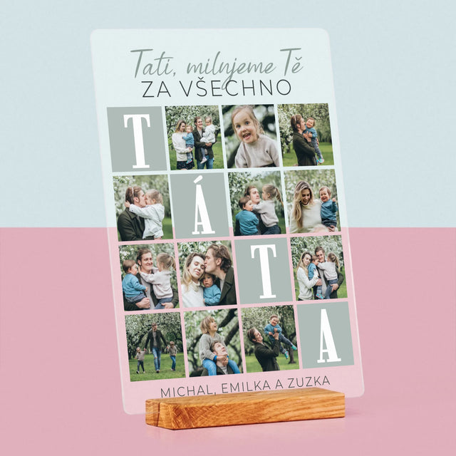 Fotokoláž: Tati, Milujeme Tě Za Všechno - Tisk Na Akrylovém Skle