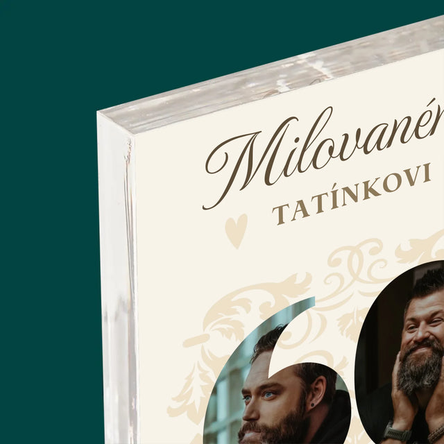 Slovo Z Fotek: Milovanému Tatínkovi K Jeho 60. Narozeninám - Akrylový Blok