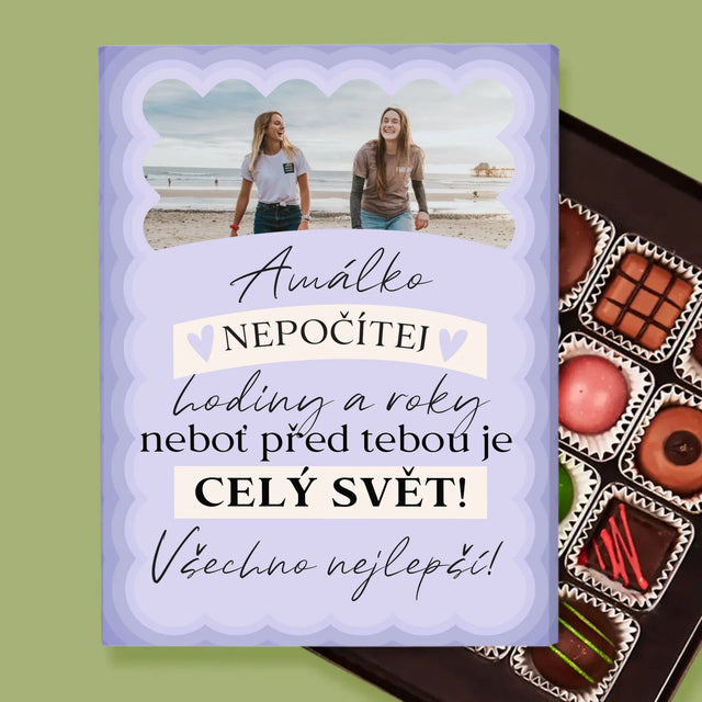 Fotka S Textem: Nepočítej Hodiny A Roky - Pralinky