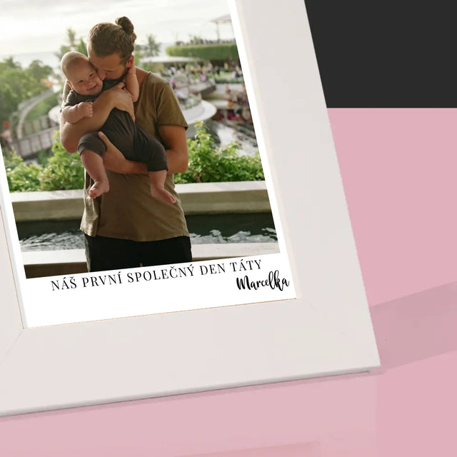 Fotka S Textem: První Den Táty - Fotorámeček