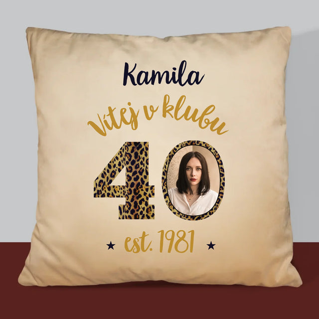 Fotka S Textem: Vítej V Klubu 40 - Polštář