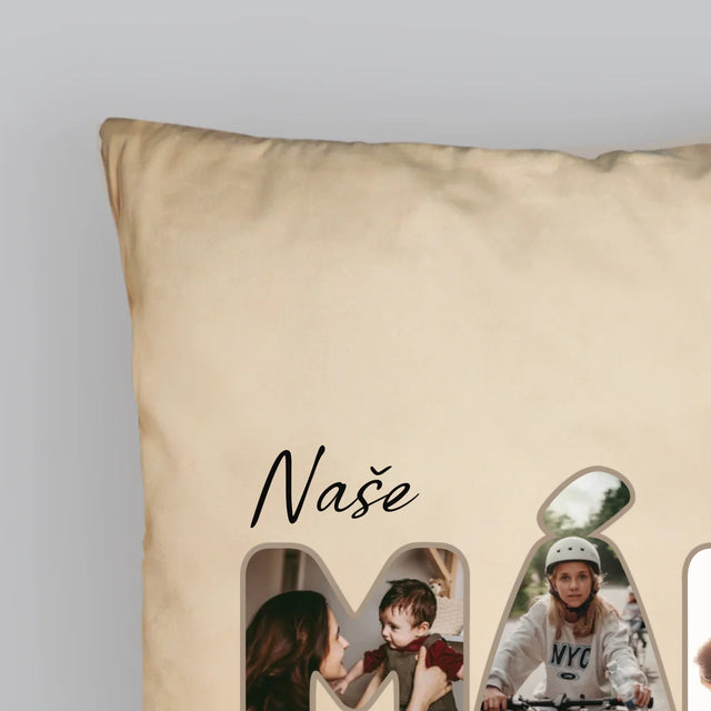 Slovo Z Fotek: Naše Máma Je Nejlepší - Polštář