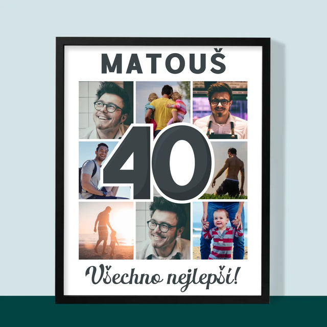 Fotokoláž: 40 Let - Tisk V Rámečku