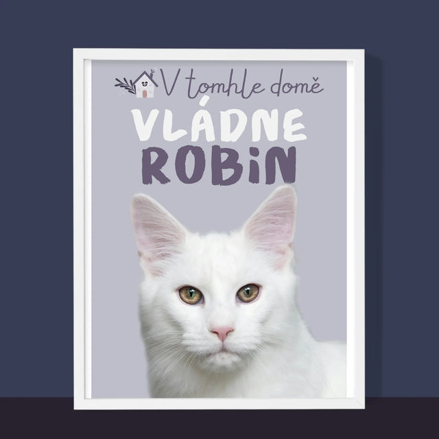 Fotka S Textem: V Tomhle Domě Vládne Mazlíček - Tisk V Rámečku