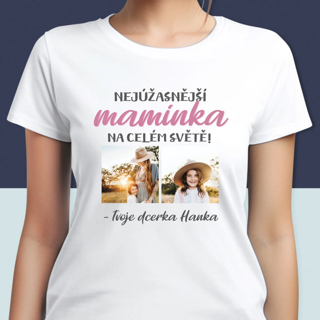 Fotokoláž: Nejúžasnější Maminka - Damské Tričko