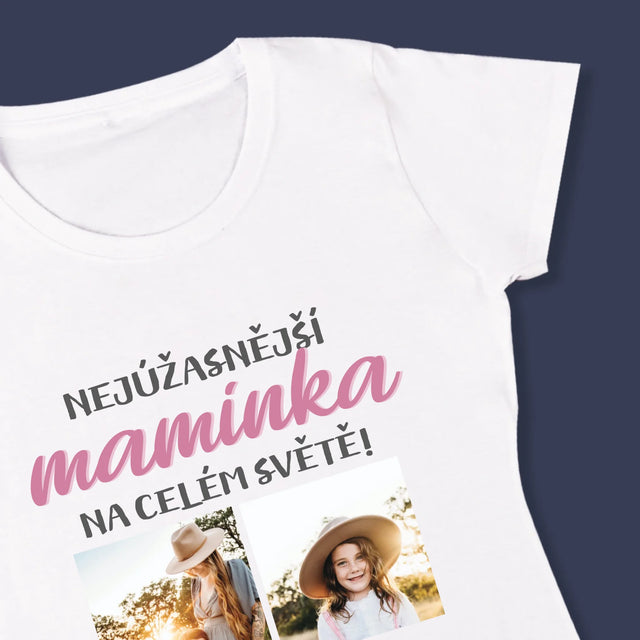 Fotokoláž: Nejúžasnější Maminka - Damské Tričko