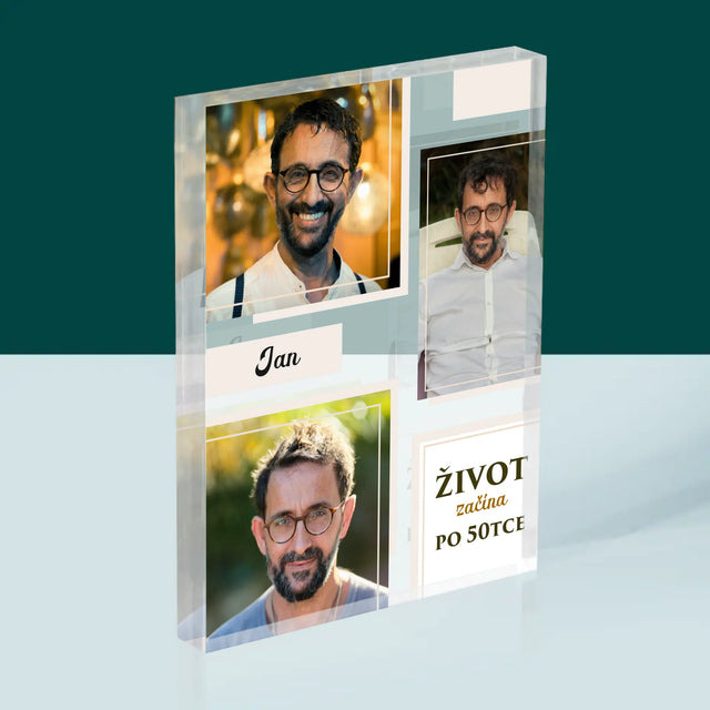 Fotokoláž: Život Začíná Po 50Tce - Akrylový Blok