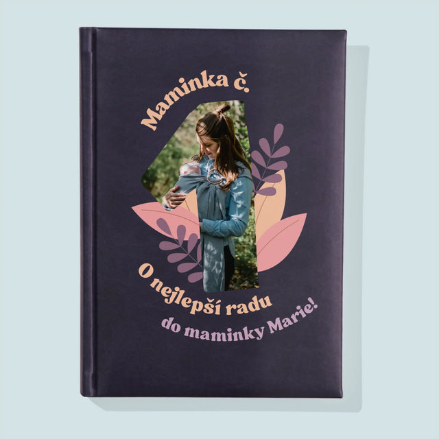 Fotka A Nápis: Maminka Č. 1 - Zápisník
