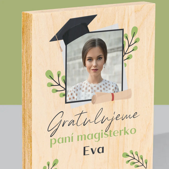 Fotka A Textem: Gratulujeme Paní Magisterko - Tisk Na Dřevo