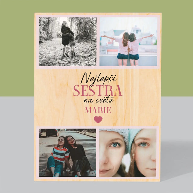 Fotokoláž: Nejlepší Sestra - Tisk Na Dřevo