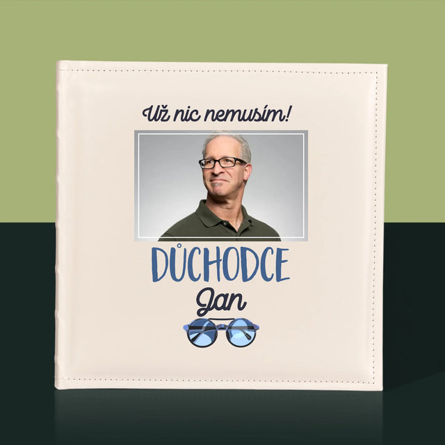 Fotka A Nápis: Už Nic Nemusím! Důchodce - Fotoalbum