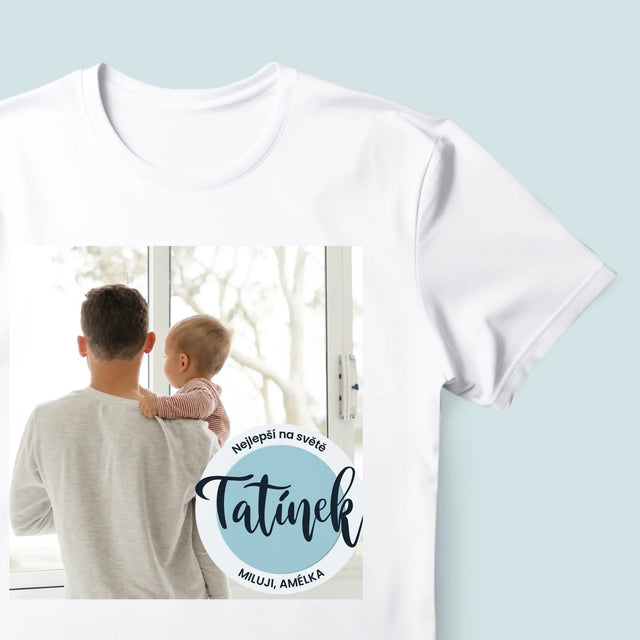 Fotka A Nápis: Nejlepší Tatínek Na Světě - Pánské Tričko