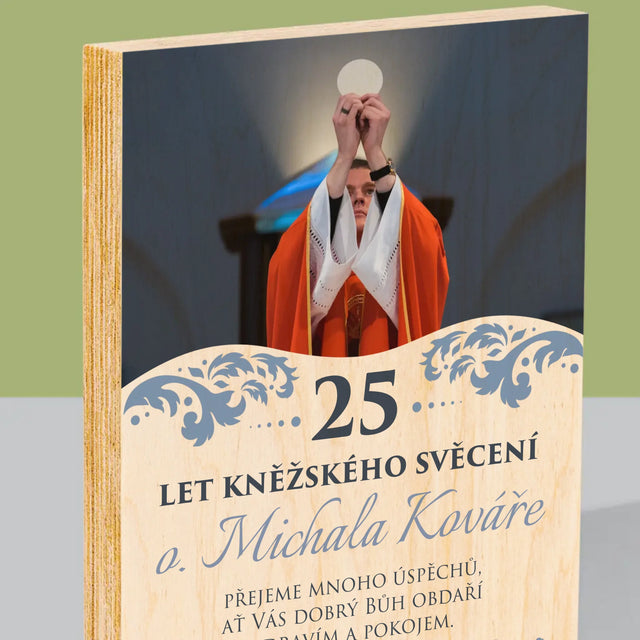 Fotka A Nápis: Jubileum Kněžského Svěcení - Tisk Na Dřevo
