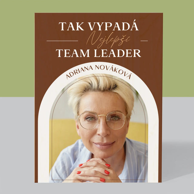 Fotka A Textem: Nejlepší Team Leader - Tisk Na Dřevo