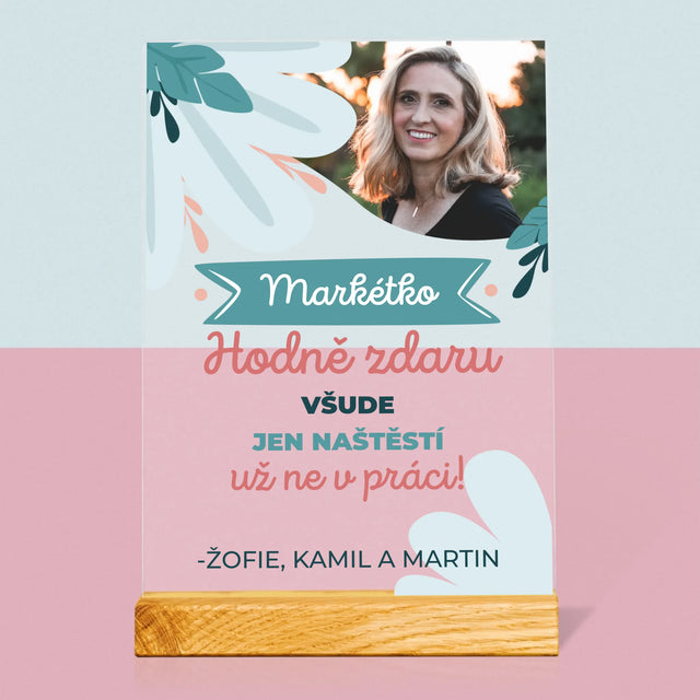 Fotka A Textem: Hodně Zdaru Nikoli V Práci - Tisk Na Akrylovém Skle