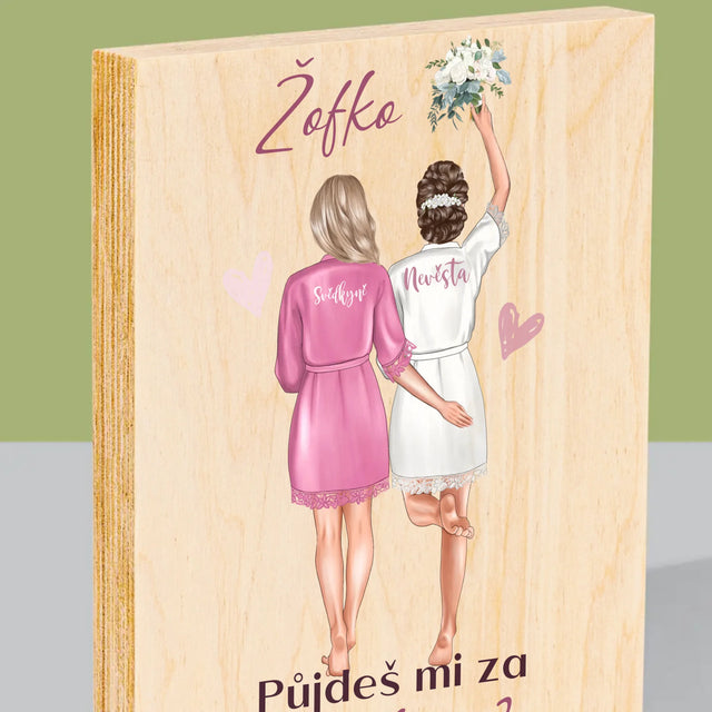 Designér Postav: Půjdeš Mi Za Svědkyni - Tisk Na Dřevo