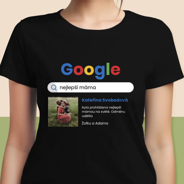 Fotka A Nápis: Nejlepší Máma Výsledek Google - Damské Tričko