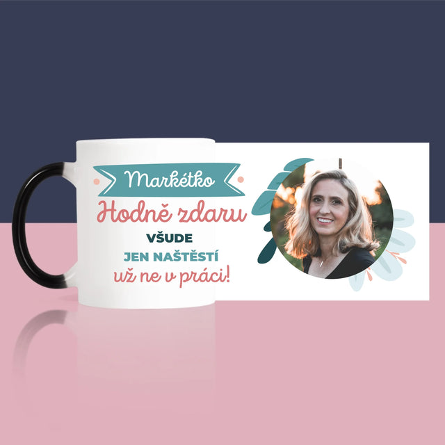 Fotka A Textem: Hodně Zdaru Nikoli V Práci - Hrnek